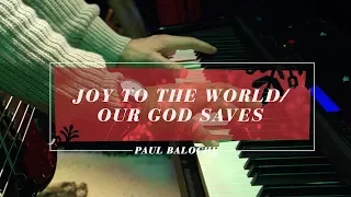 Paul Baloche - Joy To The World / Our God Saves