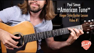 Paul Simon "American Tune" Guitar Lesson with Tabs - Part 1