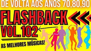 Musicas Antigas Internacionais, Flashback anos 70, 80 e 90,musica internacional antiga, vol #102