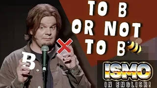 ISMO | To B or Not to B