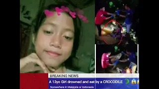 13 year old girl drowned dead - ATTACK BY A CROCODILE 🐊 ?😱😱 Check out and watch the actual video