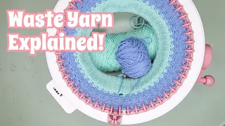 Waste Yarn Explained! | Why You Should Be Using Waste Yarn On The Knitting Machine