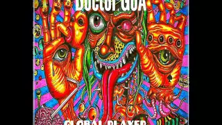 Doctor GoA - Global Player "International Bassforce" (Progressive-PsY-DJ Set) Psylvester 2016