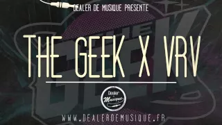 The Geek X VRV - DDM BeaTape #1