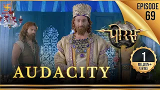 Porus | Episode 69 | Audacity | धृष्टता | पोरस | Swastik Productions India