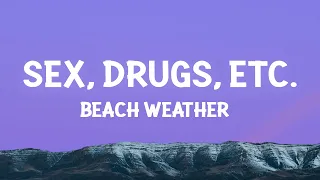 @beachweather - Sex, Drugs, Etc. (Lyrics)