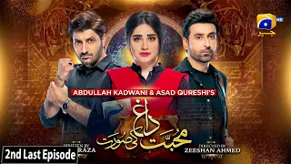 Mohabbat Dagh Ki Soorat - 2nd Last Episode 48 - [Eng Sub] - 23rd February 2022 - HAR PAL GEO