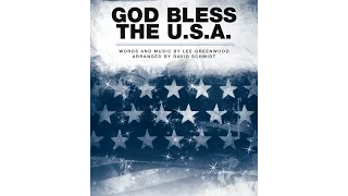 GOD BLESS THE USA (SATB Choir) - Lee Greenwood/arr. David Schmidt