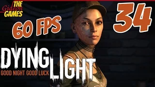 Прохождение Dying Light (Угасающий свет) [HD|PC|60fps] - Часть 34 (Берлога)