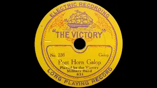 Post Horn Galop - the Victory Military Band (1930) "The Victory" No. 236, 7in. 78rpm