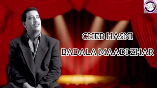 Cheb Hasni - Badala Maadi Zhar
