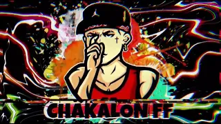 TODAS LAS CANCIONES  DE CHAKALON FF  TODOS LOS TRAPS DE CHAKALON FF  2022