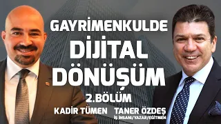 Gayrimenkulde Dijital Dönüşüm I Kadir Tümen I Red Tv | 2. Bölüm | Taner Özdeş Akademi