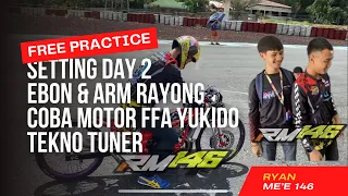 SETTING‼️EBON DAN ARM RAYONG COBA MOTOR FFA YUKIDO X TEKNOTUNER