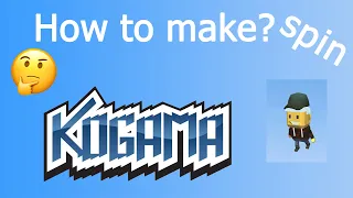 How to make spin? - KoGaMa