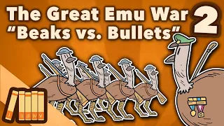 The Great Emu War - Beaks vs. Bullets - Australian History - Part 2 - Extra History