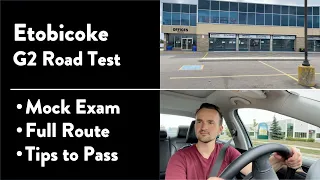 Etobicoke G2 Road Test - Full Route & Tips on How to Pass Your Driving Test