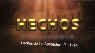 Hechos de los Apóstoles 21:1-14