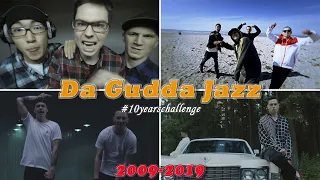 Da Gudda Jazz | Tanir, Tyomcha | Planettu (2009-2019)