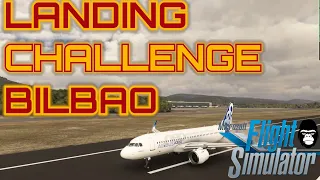 MS Flight Simulator 2020 | Landing Challenge Bilbao, ESP | World Update | XBOX Series X | deutsch