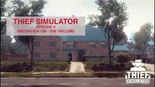 Thief Simulator Walkthrough & Tutorial Episode 4 - Greenview 108 The Taylors