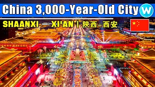 Explore China's Oldest City: Xi'an | 3000-Year-old Ancient City | 中国西安 | China Most Beautiful Place