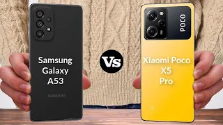 Samsung Galaxy A53 5G vs Xiaomi Poco X5 Pro