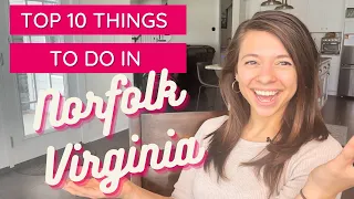 Norfolk, Virginia: Top 10 Things To Do in Norfolk, VA