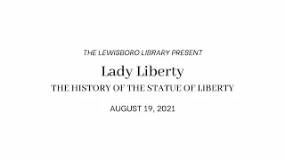 Lady Liberty: The History of the Statue of Liberty | Lewisboro Library