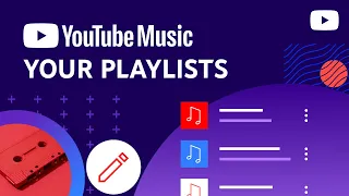 Как создавать и редактировать плейлисты в YouTube Music