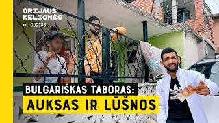 Bulgariškas taboras: vagių mafija ir prekyba moterimis. Orijaus kelionės. S02E36.