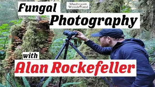 Fungal Photography with Alan Rockefeller