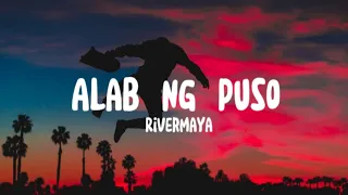 Rivermaya - Alab Ng Puso (Lyrics)
