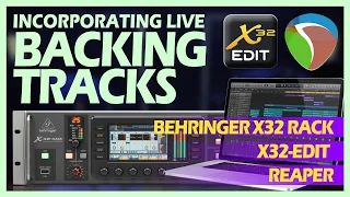 Incorporating Live Backing Tracks using the X32 Rack