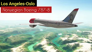 Visiting the high north | Los Angeles (KLAX) to Oslo (ENGM) | Norwegian Boeing 787-8 | RFS