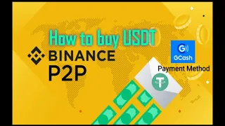 How to buy USDT in Binance p2p GCASH pm (Tagalog) #binance #binancep2p #usdt