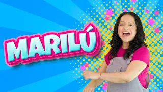 Marilú 🎶 Marilú y los niños 💫 Canciones infantiles 🎵🌈