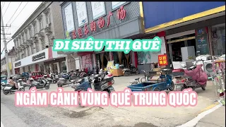 #6 DẠO NGẮM VÙNG QUÊ TRUNG QUỐC &ĐI SIÊU THỊ SẮM ĐỒ  #6 #cuocsongtrungquoc #vungque  #giadinhsansan