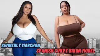 Kemberly Marchan Spanish PlusSize Curvy Model, Fashion Enthusiast, Instagram Star Biography Wiki