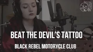 Beat The Devil's Tattoo - BRMC COVER