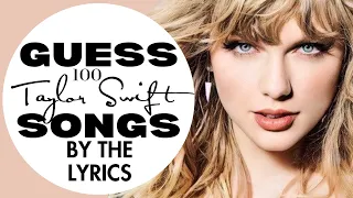 Can You Guess 100 Taylor Swift Songs By The Lyrics? Take this Quiz to Find Out!