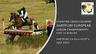 European Championship Junior Eventing; first 15 minutes of Cross Country Action from Hartpury 2022