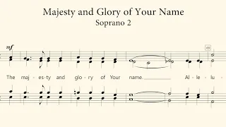 Majesty and Glory of Your Name | Soprano 2 Guide