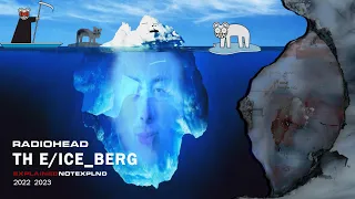 The Radiohead Iceberg Explained (Remastered)