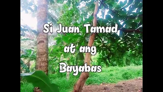 Si Juan Tamad at ang Bayabas - Malikhaing Pagkukuwento
