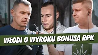 WŁODI O WYROKU BONUSA RPK i LEGALIZACJI MARIHUANY | Włodi