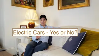 Why I don't buy electric cars?