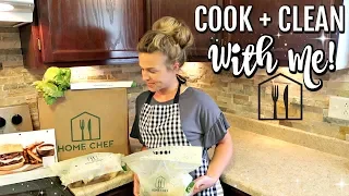 COOK AND CLEAN WITH ME 2018 | EASY MEAL IDEA Ft. HOME CHEF | CLEANING MOTIVATION