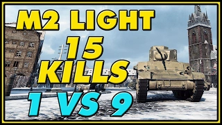 World of Tanks | M2 Light - 15 KILLS - 1.7K Damage