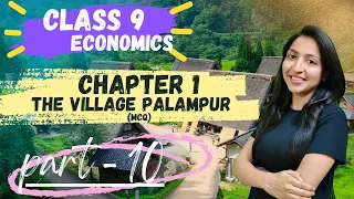 class 9th Economics chapter 1 story of the village palampur (part 10) ncert cbse